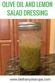 Olive Oil And Lemon Salad Dressing Bethany Skarupa Total Stewardship Body Mind And Spirit Commit To One Small Thing Lemon Salad Lemon Salad Dressings Olive Oil Dressing Recipes