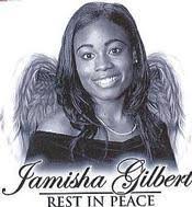 Jamisha Gilbert Obituary