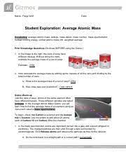 Then, calculate the average atomic mass by considering the mass and abundance of each isotope. Paige Wolf Averageatomicmassse Name Paige Wolf Date Student Exploration Average Atomic Mass Vocabulary U200b Average Atomic Mass Isotope Mass Course Hero