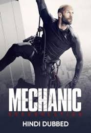 Mechanic resurrection full movie synopsis: Watch Mechanic Resurrection Full Movie Online Action Film