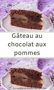 Gateau Au Chocolat Aux Pommes Gateau Chocolat Gateau Gateau De Pates