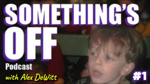 Something's Off with Alex DeWitt