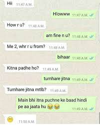 No matter how perfect you might be, she will not show. 16 Hilarious Indian Whatsapp Chats That Would Make You Laugh Harder Than You Should Dotcomstories