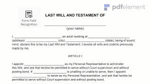The last will and testament is used to communicate the last wishes of a person and help the related people to gain the privileges of property. Last Will And Testament Form Free Download Create Edit Print Wondershare Pdfelement