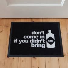 Don T Come In If You Didn T Bring Gin Fussmatte 60x40cm Fussmatte Fussmatte Fussmattemitnamen Fussmatteaussen Fussmatte Gin Zitate Einzigartige Zitate Zitate