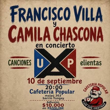 🎶🔥 ¡Francisco Villa y Camila Chascona llegan a la Cafetería Popular! Este 10 de septiembre, en la víspera de una fecha profundamente significativa para nuestro país, nos reuniremos en un encuentro previo