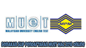 (untuk mac 2021 akan dikemaskini). Semakan Slip Pendaftaran Muet Mac 2020 Online