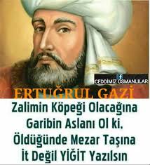 0 Ertugrul Gazi Osmangazi Nin Babasi Ozlu Sozler Islamic Quotes Atasozleri