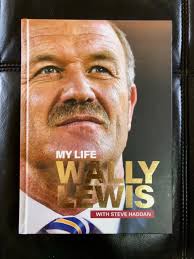 MY LIFE: WALLY LEWIS. Autographed/ Hand Signed Hard Cover Book. $47.98