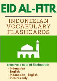 Afrikaans word albanian word arabic word bengali word chinese word croatian word czech word danish word dutch word english word finnish word french word german word greek word hindi word hungarian word icelandic word. Eid Al Fitr Indonesian Flashcards Hari Raya Idul Fitri By Think Bahasa