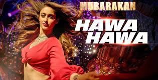 Hawa Hawa Track From Mubarakan Movie Is Out Ft Ileana D Cruz Arjun Kapoor Mika Singh Prakriti Kakkar Are The Two Vocalists Songs Mika Singh Movie Songs