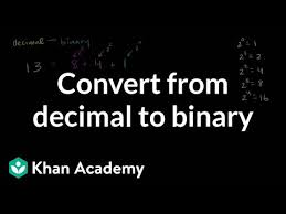 Converting From Decimal To Binary Video Khan Academy