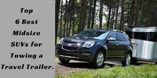 Buying a new or used vehicle that has the engine power needed to meet your towing needs isn't for the faint of heart. Top 6 Best Midsize Suvs For Towing A Travel Trailer
