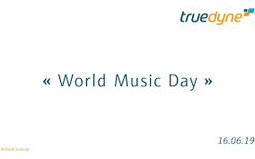 This is a great music festival, that was born in france. World Music Day Truedyne Sensors Ag