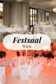 Fur Eine Hochzeit Eine Berufliche Abendveranstaltung Oder Eine Andere Private Feier Eignet Sich Ein Wunderbarer Festsaal In Wien Festsaal Eventlocation Und Feiern