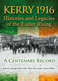New Book Charts Kerrys Pivotal Role In The 1916 Rising