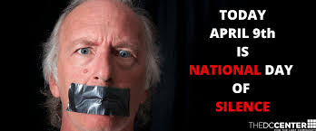 There's a lot of ways to celebrate national bubba day. April 9th Is National Day Of Silence The Dc Center For The Lgbt Community
