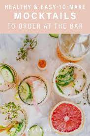 3 Healthy Mocktails For Dry January Well Good Easy Mocktail Recipes Mocktails Healthy Restaurant