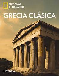Find what to do today, this weekend, or in april. Grecia Clasica Natgeo Historia Spanish Edition Geographic National 9788482984803 Amazon Com Books