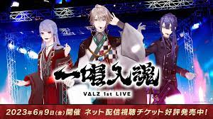 VΔLZ 1st LIVE『一唱入魂』 - にじさんじ Wiki*