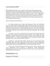 Irfan khairi is an inspiring internet entrepreneur who's very generous with his knowledge & expertise and goes out of his way to offer unique value to both his clients and partners. Latar Belakang Iksb