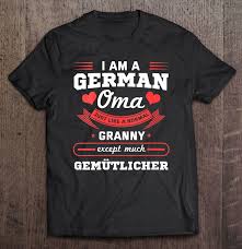 The fourth letter (ß) is a sharp s, which means that it is pronounced s as in sea and not s as in fuse and that the preceding vowel o is pronounced long. Womens German Oma Grandmother Granny Germany Grandma V Neck