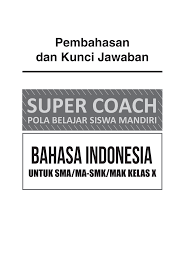 Maybe you would like to learn more about one of these? Http Yrama Widya Co Id Wp Content Uploads 2018 10 Pembahasan Super Coach Bahasa Indonesia X Pdf