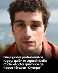 ⚡ Agustín Della Corte, conocido por su papel en "La sociedad de la nieve",  se transforma en un fuerte personaje: Roque Pérez en "Olympo". Exjugador de  rugby uruguayo, trae autenticidad al papel.