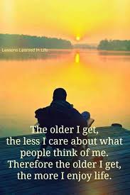 Age Life Quote Lessons Learned In Life Words Life Quotes