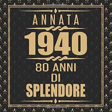 Un'epoca che oggi viene ricordata come. Annata 1940 80 Anni Di Splendore Libro Degli Ospiti 80 Compleanno Idee Regalo 80 Anni Libro Compleanno Per Uomo E Donna Nero E Oro 120 Pagine Per Le Congratulazioni E Auguri Amazon It Costa Italo Libri