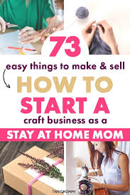 We have multiple options for all age. 87 Crafts You Can Make And Sell As A Stay At Home Mom Twins Mommy