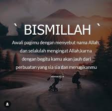 Bismillah Selamat Pagi Kutipan Selamat Pagi Motivasi Kata Kata Motivasi