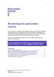 Common symptoms are pain or discomfort, jaundice and weight loss. Screening For Pancreatic Cancer Pancreatic Cancer Uk