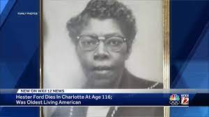 Hester ford, of charlotte, died saturday, according to her family at 116. Eralvhras2j Vm