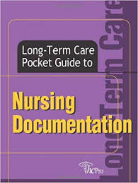Long Term Care Pocket Guide To Nursing Documentation