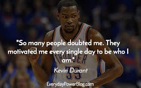 It is not sure if talent can make you successful or not, but know one thing, hard work will always. 34 Kevin Durant Quotes About Success 2021
