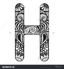 Zentangle Stylized Alphabet Lace Letter H In Doodle Style Hand Doodle Alphabet Doodle Art Designs Doodle Art Letters