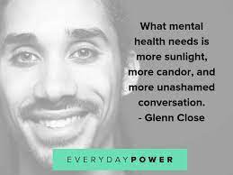 It affects people from every background, including celebrities who've shared their own story to remind us that no one is immune to mental illness. 95 Mental Health Quotes For Happiness And Success 2020