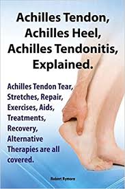 Learn how to safely perform an eccentric achilles tendon strengthening exercise to reduce your risk of injury and tendonitis. Achilles Heel Achilles Tendon Achilles Tendonitis Explained Achilles Tendon Tear Stretches Repair Exercises Aids Treatments Recovery Alterna Amazon De Rymore Robert Fremdsprachige Bucher