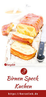 Birnen Speck Kuchen Rezept Norddeutscher Hausmannskost Klassiker Rezept Rezepte Lebensmittel Essen Kuchen Rezepte