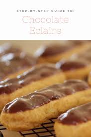 Easy Chocolate Eclair Recipe Recipe In 2020 Eclair Recipe Chocolate Eclair Recipe Easy Eclair Recipe