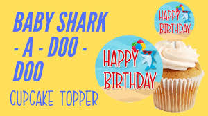 Pin this list of shark printables so you'll have everything you need for a fun lesson on sharks! Baby Shark Birthday Cupcake Topper Decorations Ellierosepartydesigns Com