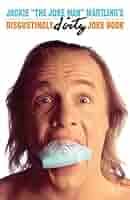 Jackie "The Joke Man" Martling's Disgustingly Dirty Joke Book eBook :  Martling, Jackie: Kindle Store