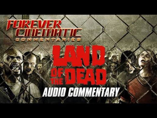 Land of the Dead (2005) - Forever Cinematic Commentary - YouTube