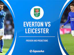 Read about leicester v everton in the premier league 2020/21 season, including lineups, stats and live blogs, on the official website of the premier league. Everton V Leicester Prediction Preview Team News Carabao Cup Efl