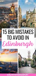 Edinburgh Scotland Travel 15 Mistakes To Avoid Among The Edinburgh Scotland Population In 2020 Scotland Travel Edinburgh Scotland Travel Edinburgh Travel