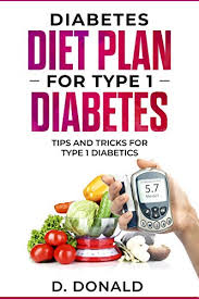Diabetes Diet Plan For Type 1 Diabetes Tips And Tricks For