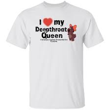 I Love My Deepthroat Queen Christians Against Premarital Sex CAPS Shirt  Thats Good Web 