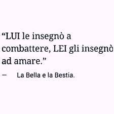 (la bestia, a lumière e mrs. Pin Di Paty G Squeo Su Q U O T E S Citazioni Sagge Citazioni Preferite Citazioni Semplici