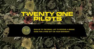 twenty one pilots a gift for your birthday
